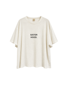 Sisterhood Oversized Hemp / Organic Cotton Tee